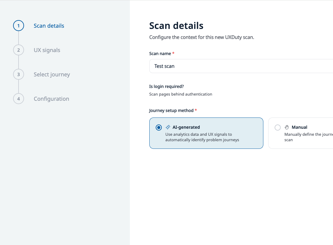 UXDuty - entering scan details: name, login toggle and AI-generated or manual journey setup.
